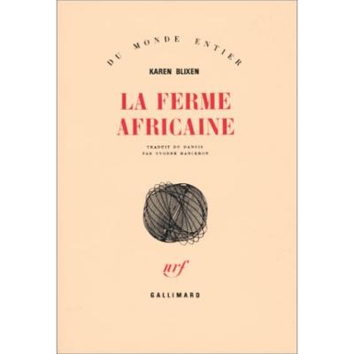 Karen Blixen - La Ferme Africaine